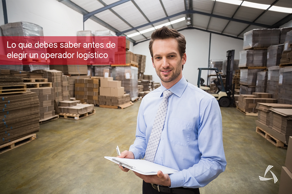 Lo que debes saber antes de elegir un operador logístico